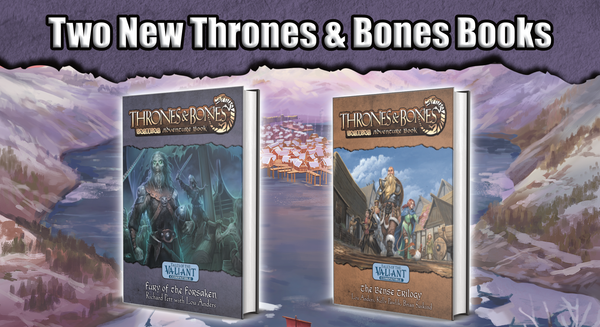 "Two New Thrones & Bones Books". Cover of FURY OF THE FORSAKEN and THE BENSE TRILOGY over an icy fjord.